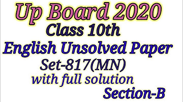 Up board 2020 class 10th English Unsolved paper Set-817(MN) Section-B
