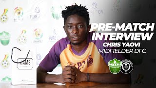 PRE-MATCH INTERVIEW | CHRIS YAOVI | DREAMS VS SWEDRU ALL BLACK