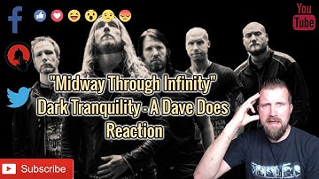 Dark Tranquility "Midway Through Infinity" A Dave Does Reaction