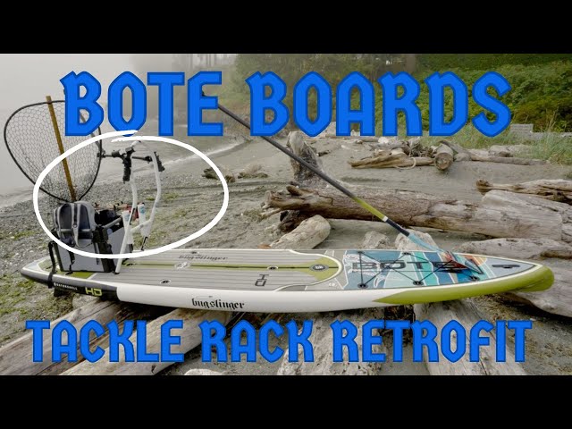Retrofitting Bote Boards Tackle Rack For Slot Mounted Accessories 