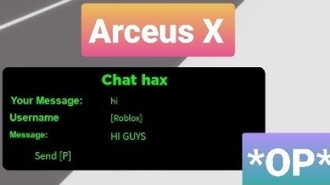 Arceus X  script *OP* Chat Hax *Pastebin* 2022
