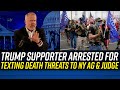 VIOLENT TRUMP-SUPPORTER ARRESTED for Texting DEATH THREATS to Leticia James &amp; Judge Engoron!!!