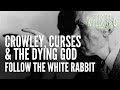 Crowley curses  the dying god