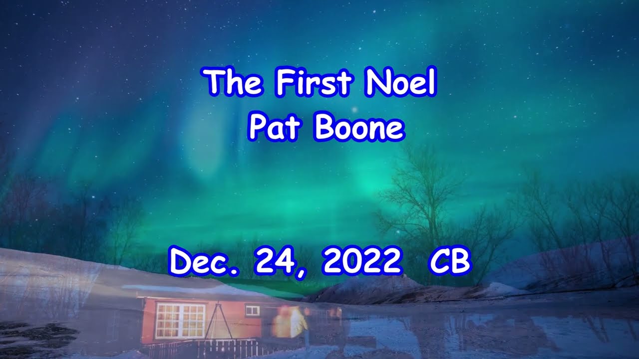 The First Noel - Pat Boone: with Lyrics(가사번역)