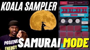 Koala Sampler Samurai Mode Pt 1