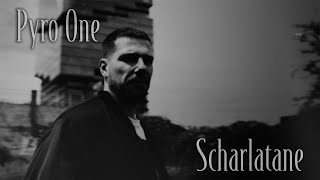 Pyro One - Scharlatane