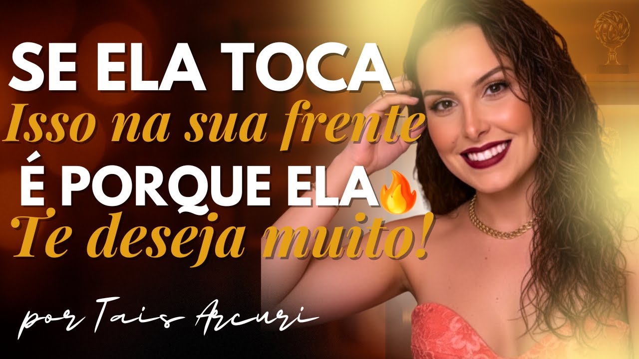 PSICOLOGIA DA ATRAÇÃO: Se uma MULHER tocar ISTO na sua frente, ela realmente gosta de você