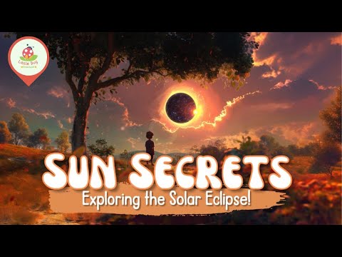 Sun Secrets: Exploring the Solar Eclipse!