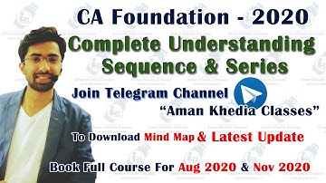 CA FOUNDATION |Sequence & Series| Complete Understanding in 1 Hr | ICAI Demands S&S Not Only AP GP|
