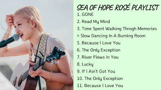 Full Sea of Hope Playlist 2021 -  ROSÉ 로제