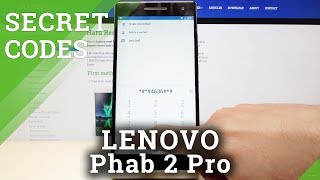 Discover All Secret Codes in Lenovo Phab 2 Pro – Tips / Tricks / Hidden Mode