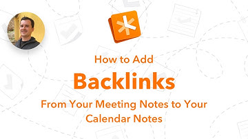 How to Add Backlinks From Your Meeting Notes to Your Calendar Notes