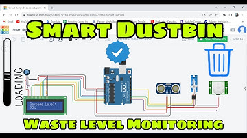 🚮🗑️Smart Dustbin with Garbage Level Monitoring using TinkerCAD Simulation