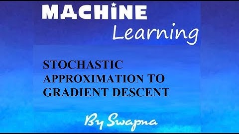 Stochastic Approximation  to Gradient Descent