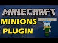 Get yourself a helper in minecraft with minions plugin