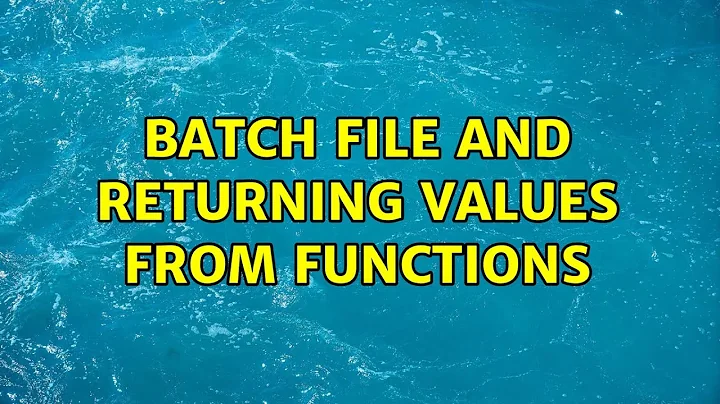 Batch file and returning values from functions