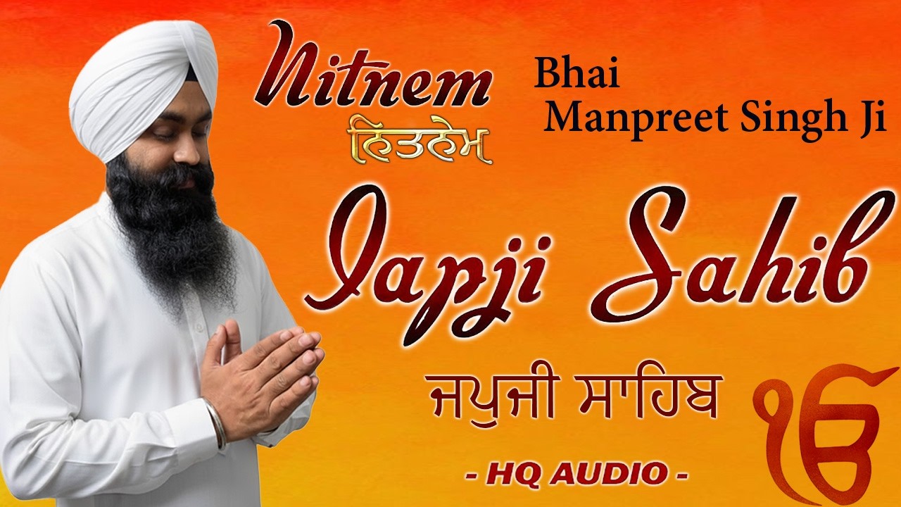 Japji Sahib Full Nitnem Path - Bhai Manpreet Singh Ji - Nitnem Bani - Morning Sikh Prayer 2026