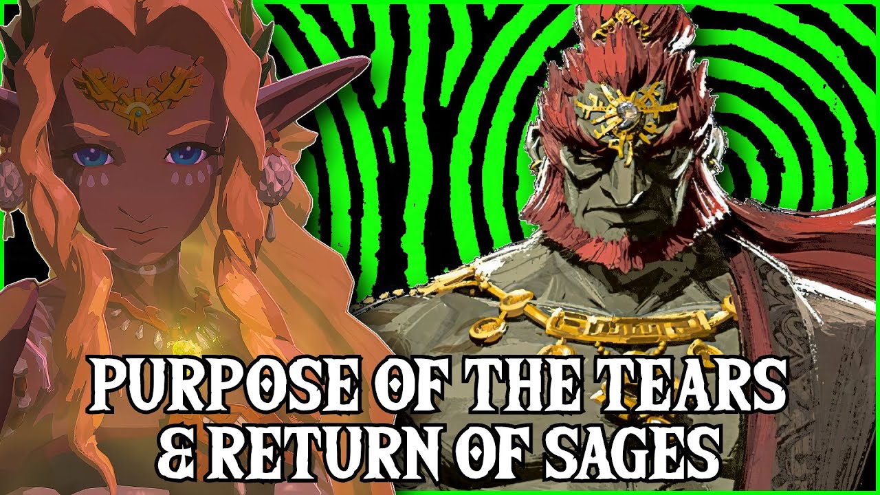 The Purpose Of The Tears And Return Of Sages Zelda Tears Of The Kingdom