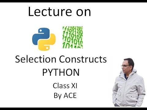Python programming – Selection constructs - Class XI - by Ajai ...