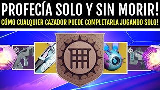 Cómo Cualquier Cazador Puede Completar Profecía SOLO! - *GUÍA* Temporada de los Perdidos | Destiny 2