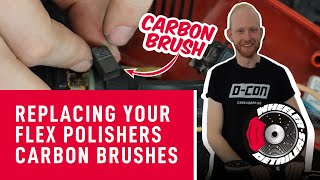 FLEX PE14  2 150 ROTARY POLISHER | CARBON BRUSH REPLACEMENT | 9 SIMPLE STEPS