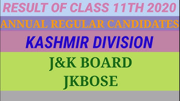 Result Of Class 11th 2020 Annual Regular Kashmir Division | JKBOSE