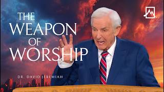 The Weapon of Worship | Dr. David Jeremiah | Shadow Mountain Community Church