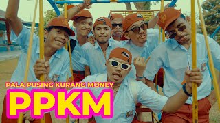 Toton Caribo - PPKM {Pala Pusing Kurang Money} Official MV