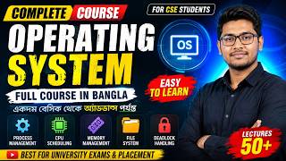 Operating System Course in Bangla | Complete Operating System Tutorial | OS Full Course