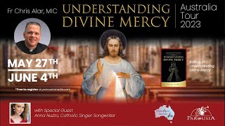 Understanding Divine Mercy (Mini Retreat)  Fr Chris Alar, MIC