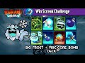 Win Streak Challenge- with Frost + Tri-core Deck | Badland brawl