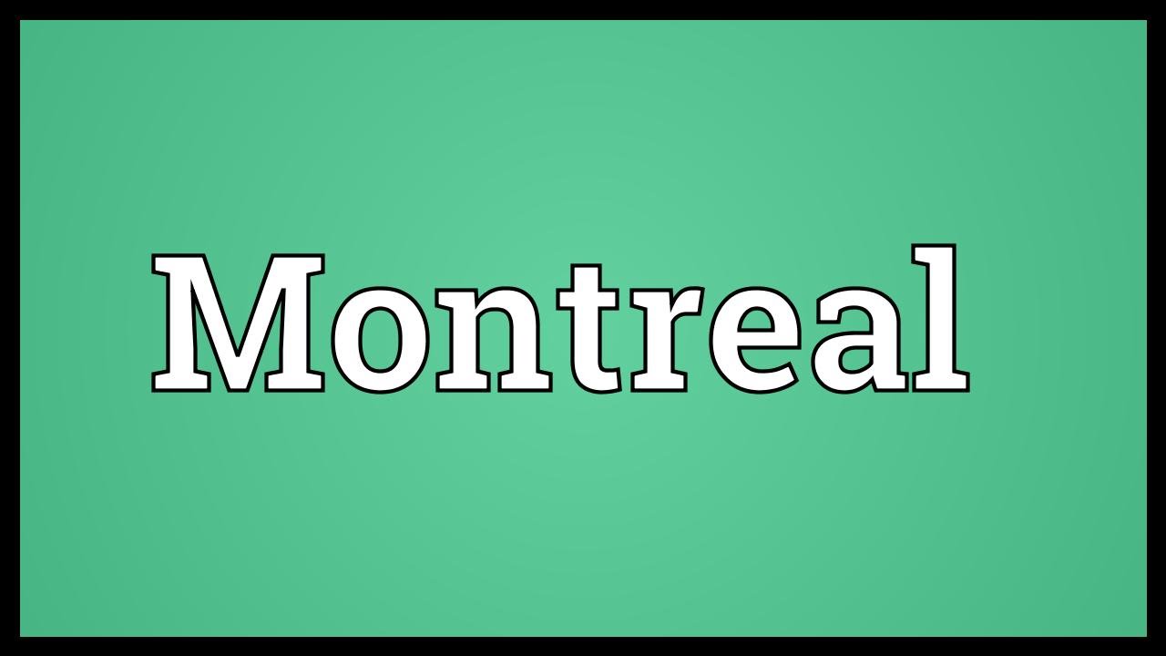 Montreal Meaning YouTube