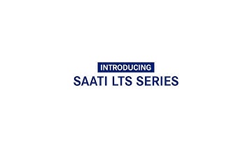 Introducing SAATI LTS Series