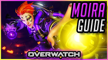 How To Play MOIRA | Guide & Gameplay Tips [Overwatch]