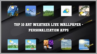 Top 10 Art Weather Live Wallpaper Android Apps screenshot 4