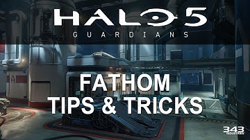Halo 5 - Fathom: Tips & Tricks