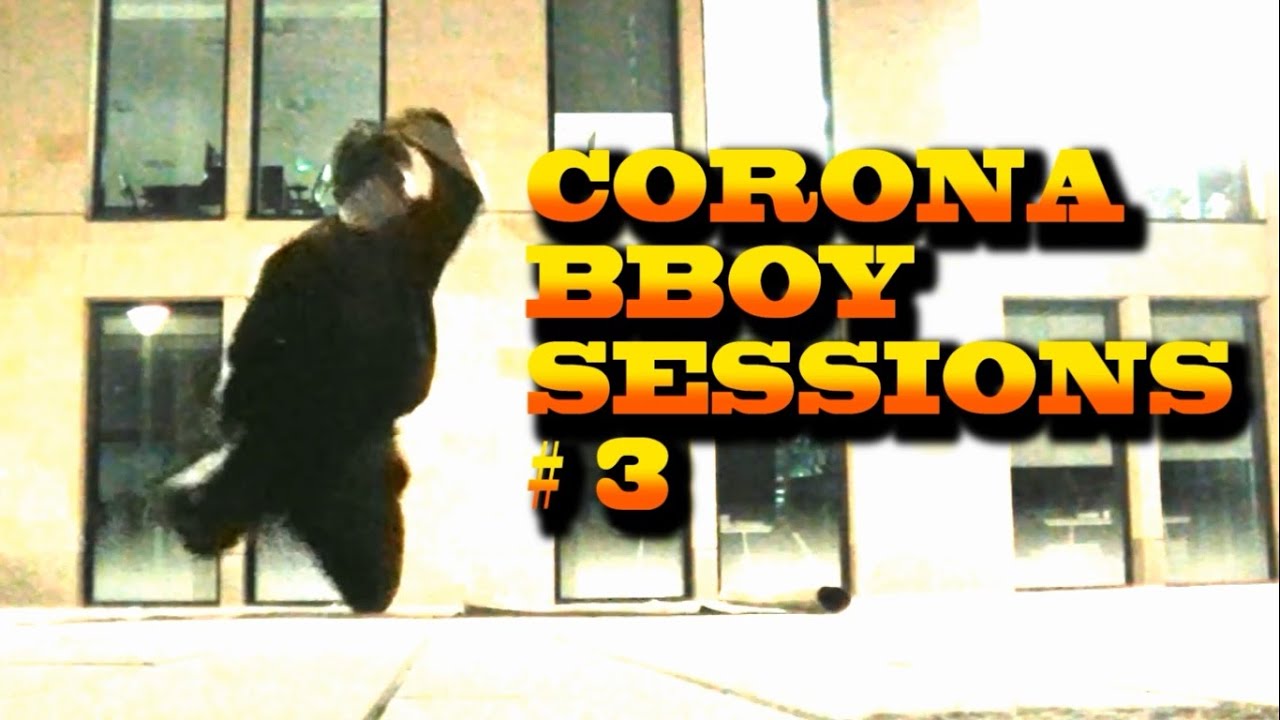 Corona Bboy Sessions #3 - Tokyo Drift