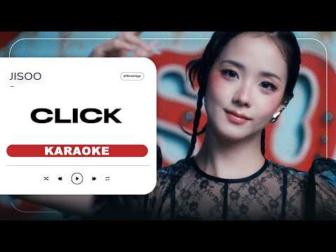 JISOO - " CLICK " | KARAOKE / Clean Instrumental + Lyrics