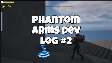 🦾 Phantom Arms - Devlog #2 | Main Character, Shields, Weapons & More!