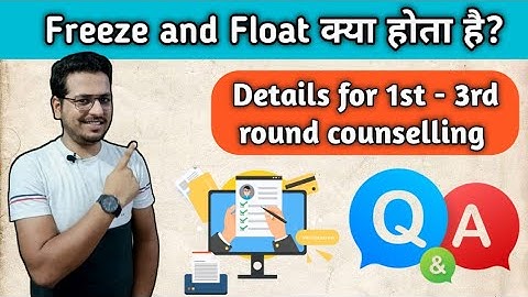 What is Freeze and Float | Q&A | Polytechnic counselling | Re-uploaded video for students support