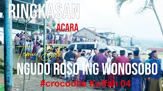 Temu Bolo Ngudo Roso Ing WOnosobo Crocodile Kaaffah 04