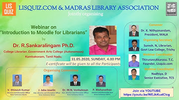 Lisquiz Webinar Series 07:Webinar on  “Introduction to Moodle for Librarians”