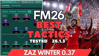 The Best Tactics FM26 Tested - ZAZ WINTER 0.37 (v26.1.3)