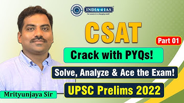 UPSC Prelims CSAT 2022 Paper Solved | Year-wise PYQs Solved | Part 1 | #india4ias #upsc #csat