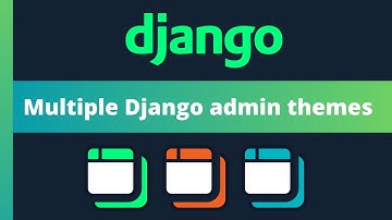 Customise the Django admin with Daisy - Multiple built-in themes in one