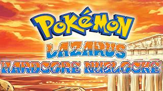 Pokemon Lazarus Hardcore Nuzlocke! (Episode 12)