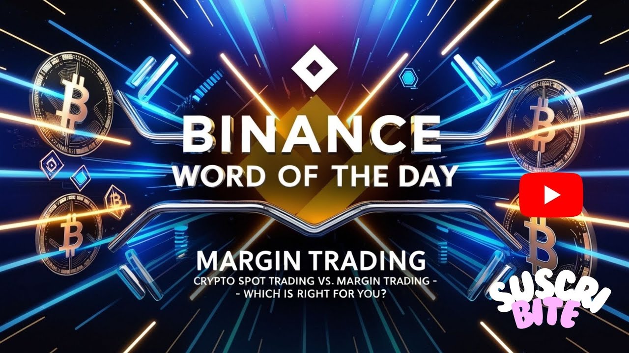 ✨ PALABRA del DÍA de BINANCE 💎  🔐 Margin Trading 🚀Crypto Spot Trading vs  Margin Trading – Which