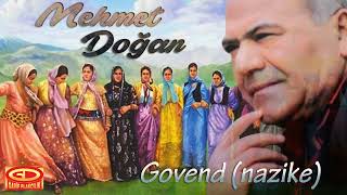 Mehmet Doğan - Nazike ( Govend - Halay ) Resimi