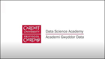 Cardiff University Data Science Academy