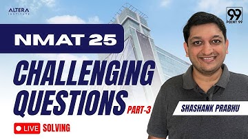 NMAT 2025 All important and Challenging Questions Part-3 | NMAT 2025 Exam strategy |Altera Institute